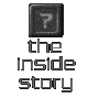 The Inside Story